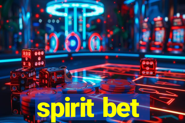 spirit bet